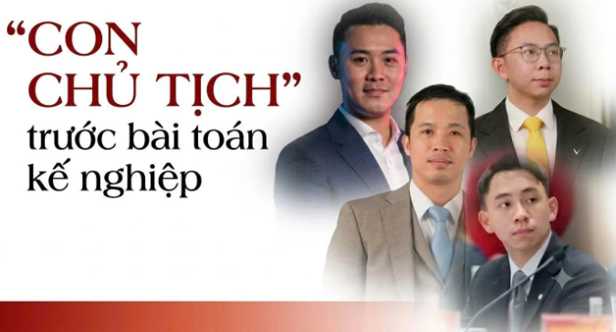 ‘Con chủ tịch’ trước bài toán kế nghiệp